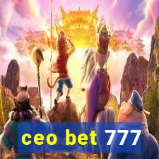 ceo bet 777